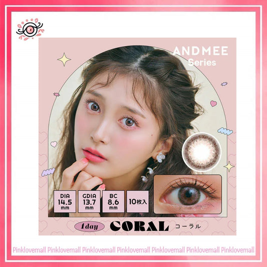 AND MEE 1 Day Coral｜日拋彩妝隱形眼鏡｜每盒10片